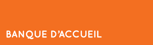 Banque d'Accueil